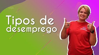 "Tipos de desemprego" escrito sobre fundo colorido ao lado da imagem da professora