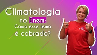"Climatologia no Enem: como esse tema é cobrado?" escrito sobre fundo colorido ao lado da imagem da professora